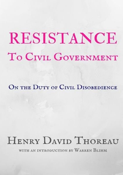 Cover for Henry Thoreau · Resistance to Civil Government - Henry David Thoreau (Taschenbuch) (2012)