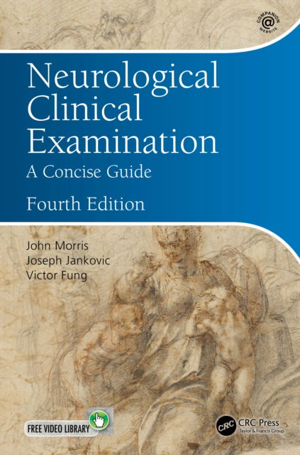 Cover for Morris, John (University of Sydney, NSW, Australia) · Neurological Clinical Examination: A Concise Guide (Paperback Book) (2022)