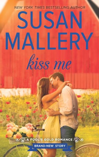 Cover for Susan Mallery · Kiss Me (Paperback Book) (2015)