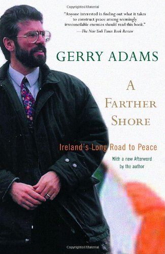 Cover for Gerry Adams · A Farther Shore: Ireland's Long Road to Peace (Taschenbuch) (2005)