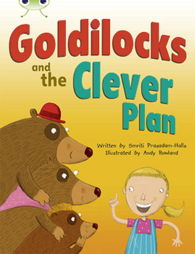 Bug Club Orange B/1A Goldilocks and the Clever Plan 6-pack - BUG CLUB - Smriti Prasadam-Halls - Livros - Pearson Education Limited - 9780435147129 - 29 de maio de 2013