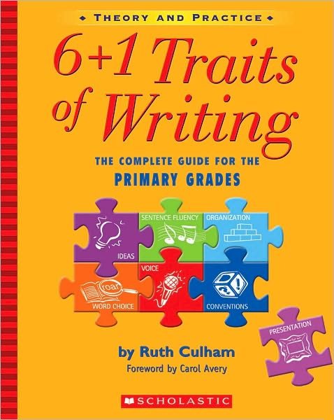 Cover for Ruth Culham · 6 + 1 Traits of Writing: the Complete Guide for the Primary Grades (Paperback Bog) (2005)