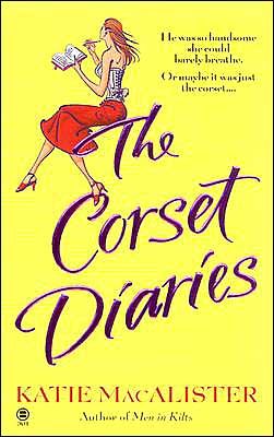 The Corset Diaries - Katie Macalister - Books - Penguin Putnam Inc - 9780451411129 - May 4, 2004