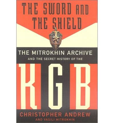 Cover for Vasili Mitrokhin · The Sword and the Shield: the Mitrokhin Archive and the Secret History of the Kgb (Pocketbok) (2000)