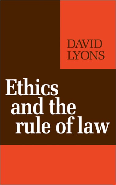 Cover for David Lyons · Ethics and the Rule of Law (Paperback Book) (1983)