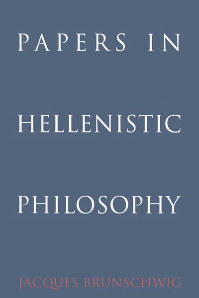 Cover for Jacques Brunschwig · Papers in Hellenistic Philosophy (Hardcover Book) (1994)