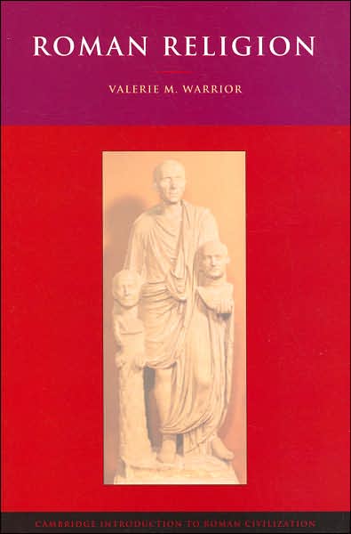 Cover for Valerie M. Warrior · Roman Religion - Cambridge Introduction to Roman Civilization (Paperback Book) (2006)