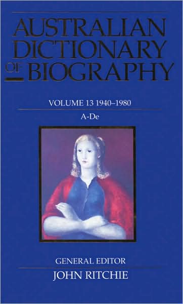 Cover for John Ritchie · Australian Dictionary of Biography V13 (Hardcover Book) (1989)