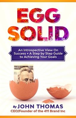 Egg Solid - John Thomas - Books - 411 Brand LLC - 9780578385129 - April 11, 2022