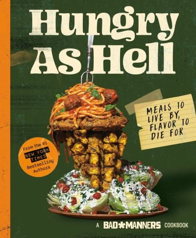 Cover for Bad Manners · Bad Manners : Hungry As Hell : Meals to Live by, Flavor to Die for (Bog) (2023)