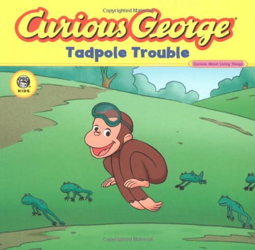 Cover for H. A. Rey · Curious George Tadpole Trouble (CGTV 8x8) - Curious George (Paperback Book) [Act edition] (2007)