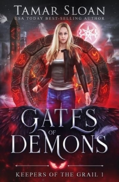 Cover for Tamar Sloan · Gates of Demons: An epic paranormal romance - Keepers of the Grail (Paperback Bog) (2021)
