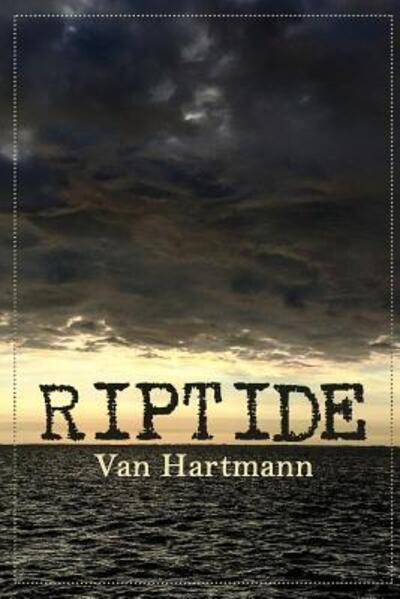 Cover for Van Hartmann · Riptide (Paperback Book) (2016)