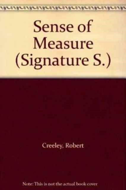 Cover for Robert Creeley · A Sense of Measure - Signature (Paperback Book) [New edition] (1972)
