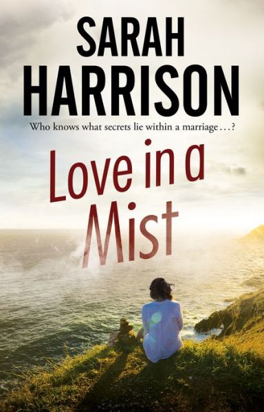 Cover for Sarah Harrison · Love in A Mist (Hardcover Book) (2018)