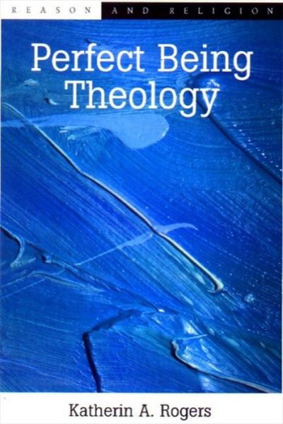 Cover for Katherin A Rogers · Perfect Being Theology - Reason and Religion (Paperback Book) (2000)