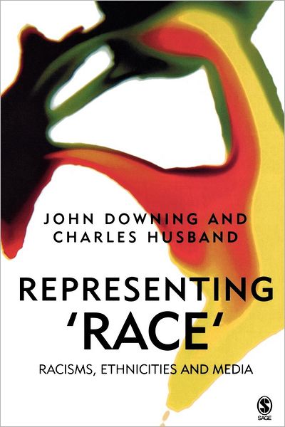 Cover for John D. H. Downing · Representing Race: Racisms, Ethnicity and the Media (Paperback Book) (2005)