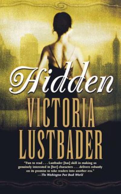 Cover for Victoria Lustbader · Hidden (Book) (2007)