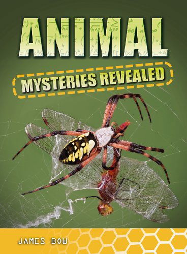 Cover for James Bow · Animal Mysteries Revealed (Hardcover Book) (2010)