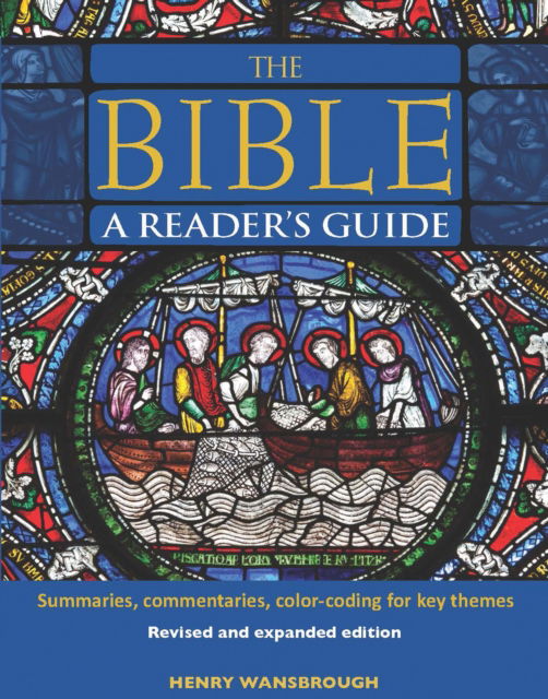 Cover for Henry Wansbrough · The Bible A Reader's Guide: Summaries, Commentaries, Color Coding for Key Themes (Inbunden Bok) (2025)