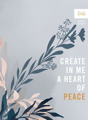 Cover for Becky Keife · Create in Me a Heart of Peace (Paperback Book) (2022)