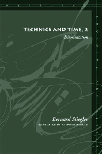 Cover for Bernard Stiegler · Technics and Time, 2: Disorientation - Meridian: Crossing Aesthetics (Hardcover Book) (2008)