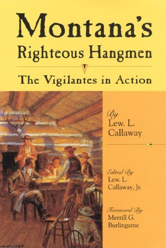 Cover for Lew. L. Callaway · Montana's Righteous Hangmen: The Vigilantes in Action (Pocketbok) (1997)