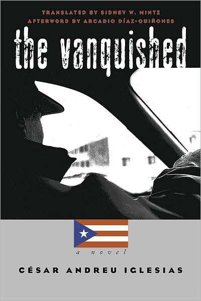 Cover for Cesar Andreu Iglesias · The Vanquished: a Novel - Latin America in Translation / Entraduccion/em Traducao (Taschenbuch) (2002)