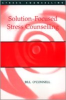 Cover for Bill O'Connell · Solution-Focused Stress Counselling - Stress Counselling (Innbunden bok) (2001)