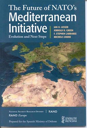 Cover for Ian O. Lesser · The Future of NATO's Mediterranean Initiative: Evolution and Next Steps (Paperback Book) (2000)