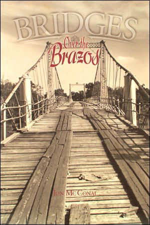 Bridges Over the Brazos - Jon McConal - Books - Texas Christian University Press - 9780875653129 - October 31, 2005