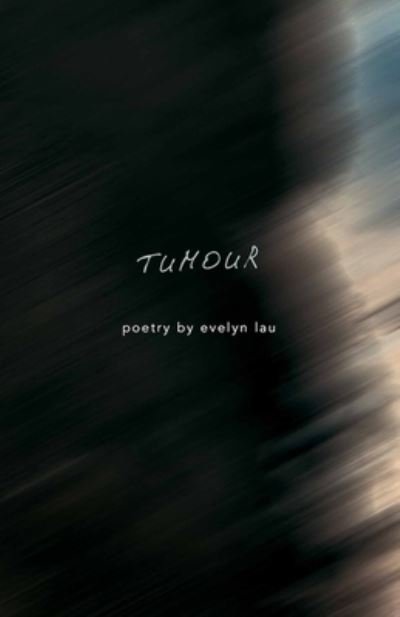 Cover for Evelyn Lau · Tumour (Buch) (2016)