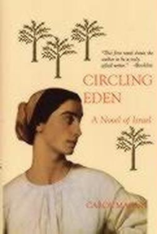 Circling Eden: a Novel of Israel in Stories - Carol Magun - Books - Chicago Review Press - 9780897334129 - August 30, 2005