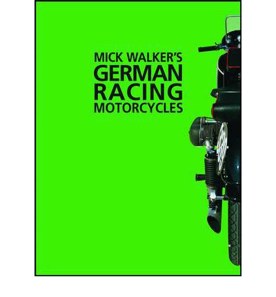 Cover for Mick Walker · Mick Walker's German Racing Motorcycles (Paperback Book) (2004)