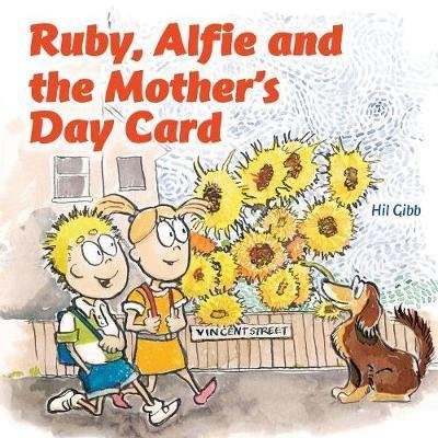 Cover for Hil Gibb · The Mother's Day Card - Ruby and Alfie (Paperback Bog) (2019)