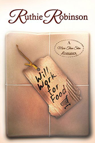 Cover for Ruthie Robinson · Will Work for Food (Paperback Bog) (2013)