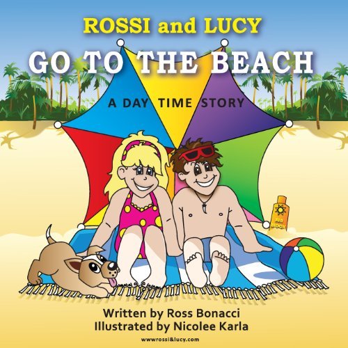 Cover for Ross Bonacci · Rossi and Lucy Go to the Beach (Paperback Bog) (2013)