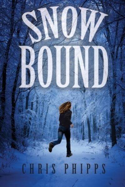 Cover for Chris Phipps · Snowbound (Pocketbok) (2016)