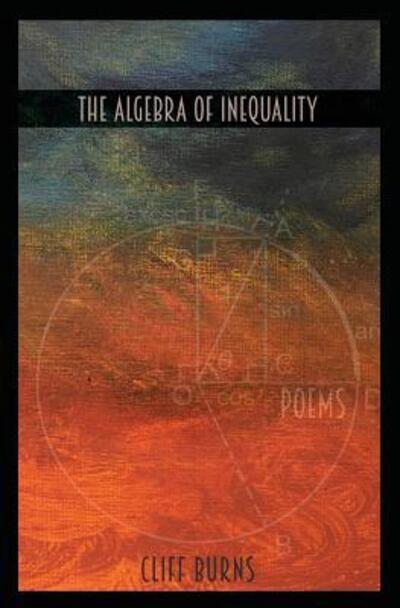 Cover for Cliff Burns · The Algebra of Inequality (Taschenbuch) (2018)