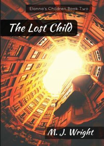 Cover for M J Wright · The Lost Child (Paperback Book) (2018)