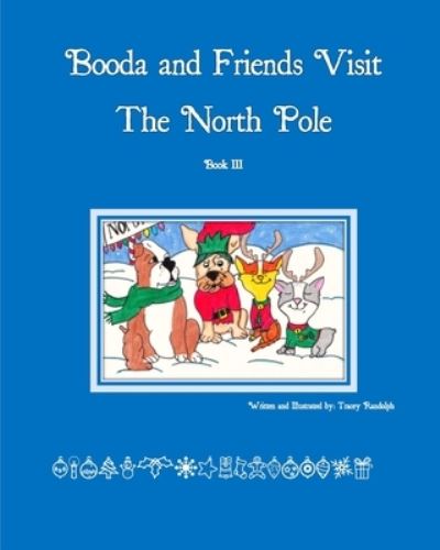 Cover for Tracey Randolph · Booda and Friends Visit the North Pole (Paperback Book) (2024)