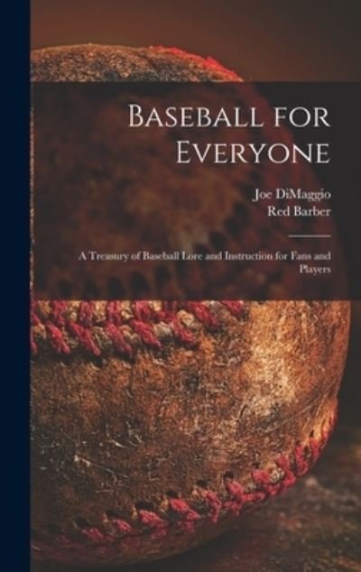 Cover for Joe 1914-1999 Dimaggio · Baseball for Everyone; a Treasury of Baseball Lore and Instruction for Fans and Players (Hardcover bog) (2021)