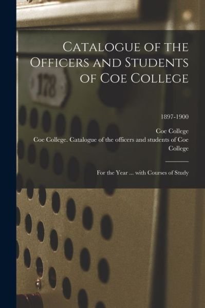 Cover for Coe College · Catalogue of the Officers and Students of Coe College (Paperback Book) (2021)