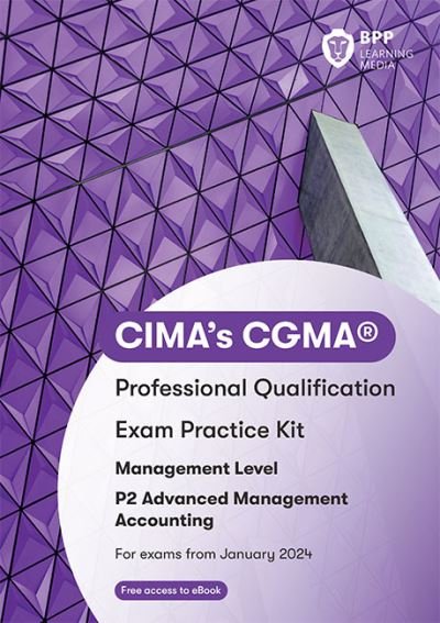 Cover for BPP Learning Media · CIMA P2 Advanced Management Accounting: Exam Practice Kit (Paperback Book) (2023)