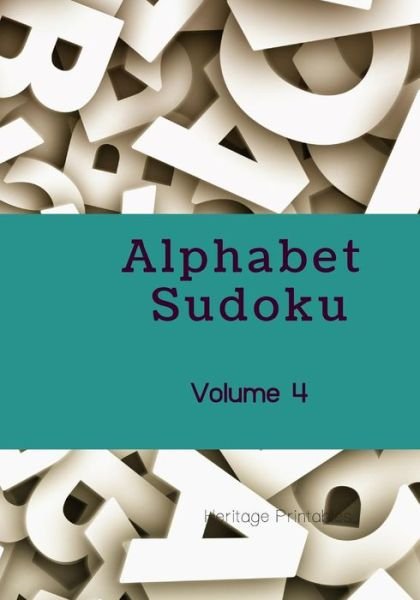 Cover for Heritage Printables · Alphabet Sudoku Volume 4 (Paperback Bog) (2019)