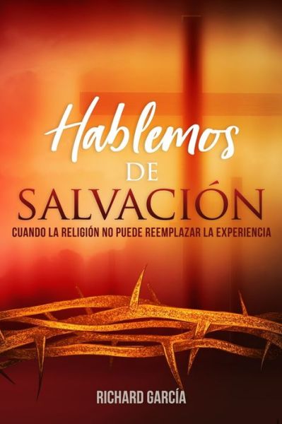 Cover for Richard Garcia · Hablemos de Salvacion (Paperback Book) (2019)