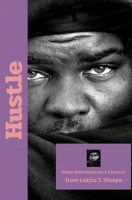 Cover for Lakita T Sharpe · Hustle (Paperback Book) (2019)