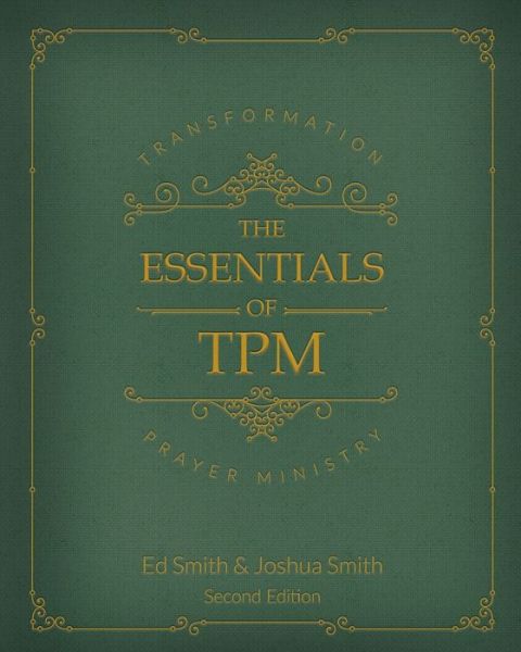 Cover for Ed Smith · The Essentials of Transformation Prayer Ministry (Paperback Book) (2019)