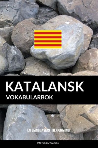 Cover for Pinhok Languages · Katalansk Vokabularbok (Taschenbuch) (2019)