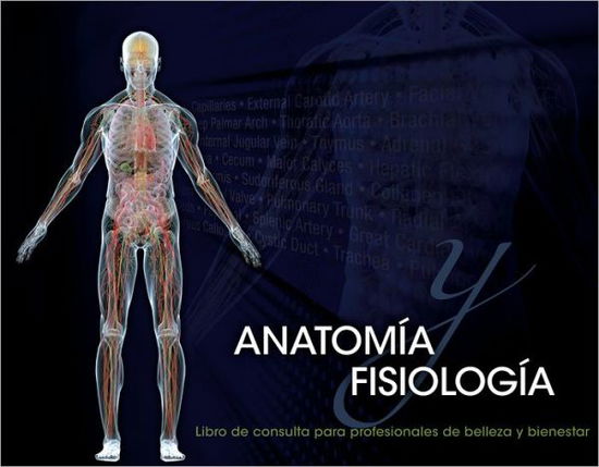 Cover for Milady · Spanish Translated Anatomy &amp; Physiology Reference for Beauty and Wellness Professionals, Spiral Bound Version (Spiral Book) [International edition] (2011)